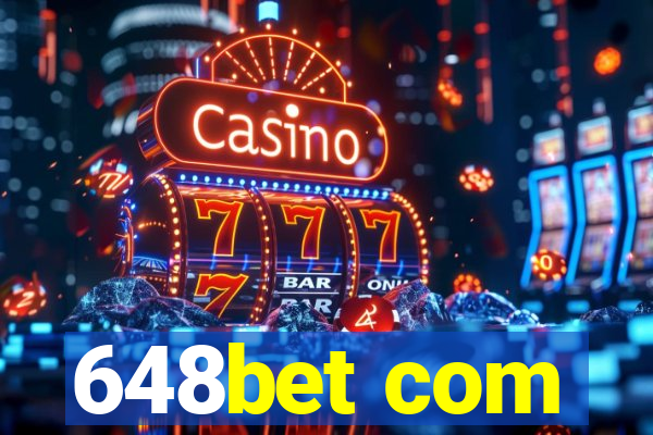 648bet com